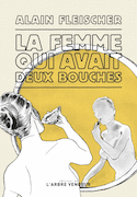 Femme qui avait deux bouches (La)